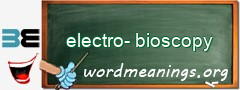 WordMeaning blackboard for electro-bioscopy